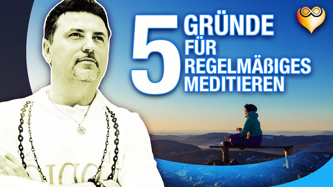 5 Gründe für regelmäßiges Meditieren